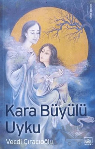 Kara Büyülü Uyku – Vecdi Çıracıoğlu – İthaki Yayınları kitap kapağı