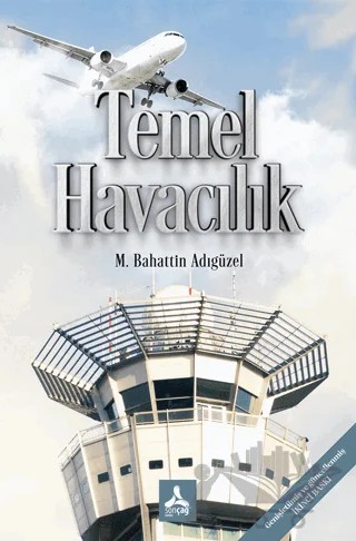 Temel Havacılık – M. Bahattin Adıgüzel – Sonçağ Yayınları kitap kapağı