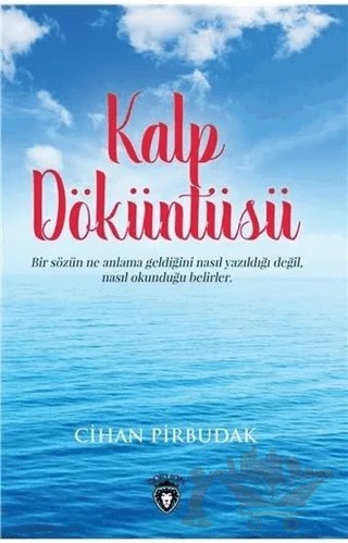 Kalp Döküntüsü – Cihan Pirbudak – Dorlion Yayınları kitap kapağı