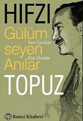 Gülümseyen Anılar – Hıfzı Topuz – Remzi Kitabevi kitap kapağı
