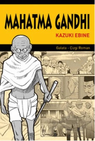 Mahatma Gandhi – Kazuki Ebine – Galata Yayıncılık kitap kapağı