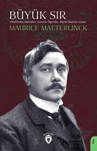 Büyük Sır – Maurice Maeterlinck – Dorlion Yayınları kitap kapağı