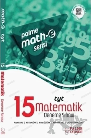 Math-e Serisi TYT Matematik Yeni Nesil Sorularla 15 Deneme Sınavı – Ali Erdoğan, Fahrettin Arlı, Gökhan Gündoğdu, Murat Öztürk, Nazmi Ayas – Palme Yayınları kitap kapağı
