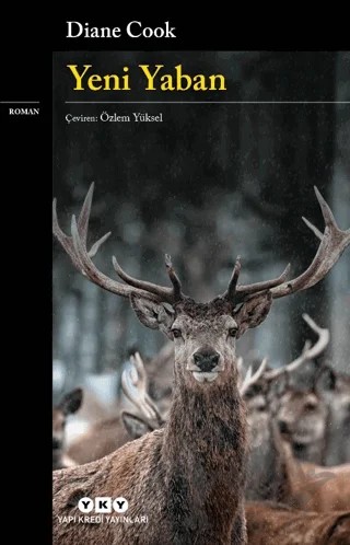 Yeni Yaban – Diane Cook – Yapı Kredi Yayınları kitap kapağı