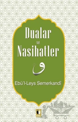 Dualar ve Nasihatler – Ebü'l Leys Semerkandi – Ehil Yayınları kitap kapağı