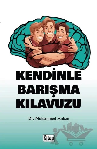 Kendinle Barışma Kılavuzu – Muhammed Arıkan – Kitap Dünyası Yayınları kitap kapağı