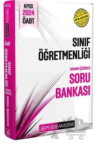 2024 KPSS ÖABT Sınıf Öğretmenliği Tamamı Çözümlü Soru Bankası – Kolektif – Pegem Akademi Yayıncılık kitap kapağı