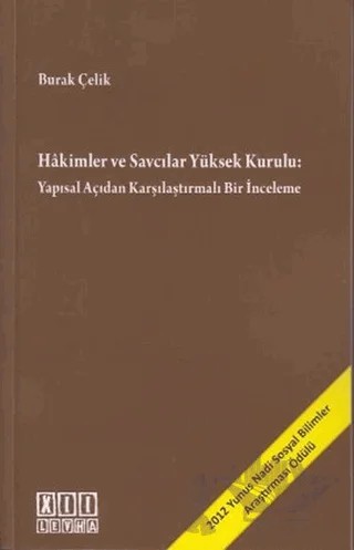 Hakimler ve Savcılar Yüksek Kurulu: Yapısal Açıdan Karşılaştırmalı Bir İnceleme – Burak Çelik – On İki Levha Yayınları kitap kapağı