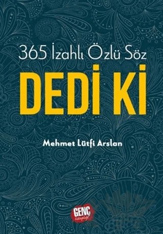 365 İzahlı Özlü Söz Dedi Ki – Mehmet Lütfi Arslan – Genç Kitaplığı - Erkam kitap kapağı