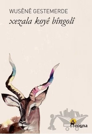 Xezala Koyê Bîngolî – Wusene Gestemerde – Roşna Yayınları kitap kapağı