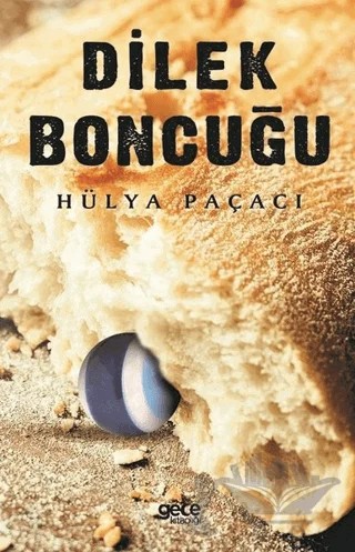 Dilek Boncuğu – Hülya Paçacı – Gece Kitaplığı kitap kapağı