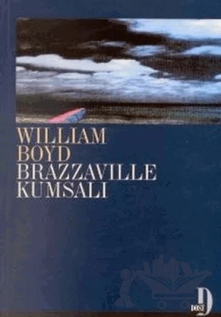 Brazzaville Kumsalı – William Boyd – Dost Kitabevi Yayınları kitap kapağı