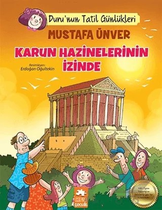 Karun Hazinelerinin İzinde - Duru'nun Tatil Günlükleri – Mustafa Ünver – Eksik Parça Yayınları kitap kapağı