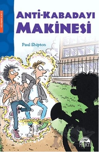 Anti-Kabadayı Makinesi – Paul Shipton – Martı Çocuk Yayınları kitap kapağı