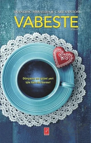 Vabeste – Care Santos, Francesc Miralles – Pena Yayınları kitap kapağı
