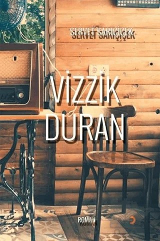 Vizzik Duran – Servet Sarıçiçek – Cinius Yayınları kitap kapağı