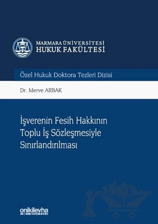 İşverenin Fesih Hakkının Toplu İş Sözleşmesiyle Sınırlandırılması – Merve Arbak – On İki Levha Yayınları kitap kapağı