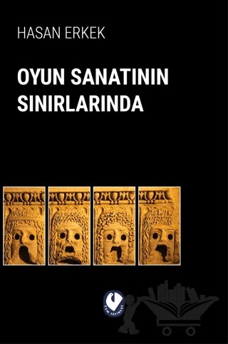 Oyun Sanatının Sınırlarında – Hasan Erkek – Cem Yayınevi kitap kapağı