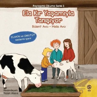 Ela Kır Yaşamıyla Tanışıyor – Melis Avcı, Bülent Avcı – Sia Kitap kitap kapağı