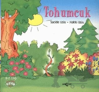Neşeli Okuma Dizisi 5 : Tohumcuk – Hakkı Uslu, Sacide Uslu – Akçağ Yayınları kitap kapağı