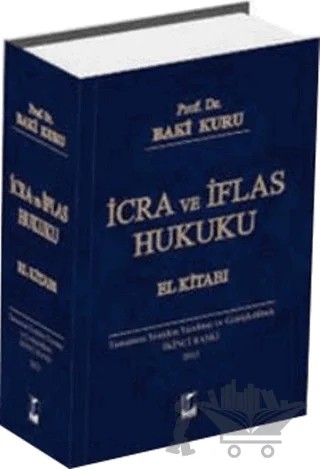 İcra ve İflas Hukuku El Kitabı – Baki Kuru – Adalet Yayınevi kitap kapağı