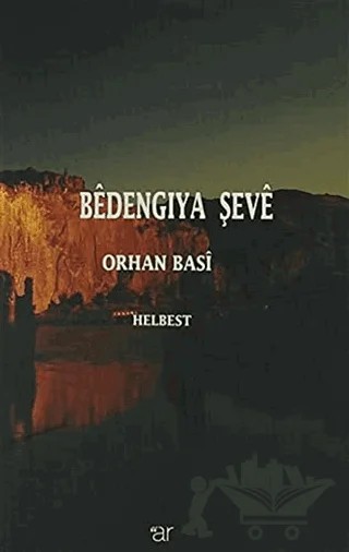 Bedengıya Şeve – Orhan Basi – Ar Yayınları kitap kapağı