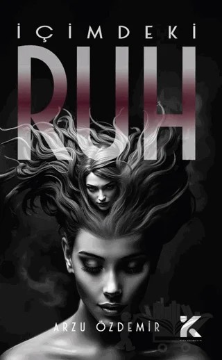 İçimdeki Ruh – Arzu Özdemir – Kiba Yayımcılık kitap kapağı
