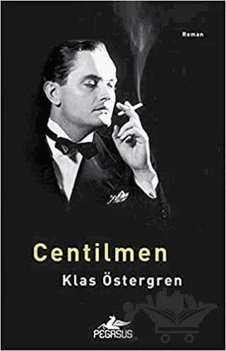 Centilmen – Klas Östergren – Pegasus Yayınları kitap kapağı