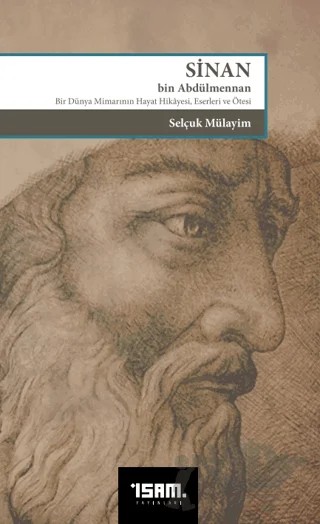 Sinan bin Abdülmennan – Selçuk Mülayim – İsam Yayınları kitap kapağı