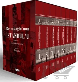 Revnakoğlu’nun İstanbul’u (8 Cilt Kutulu Set) – Mustafa Koç – Ketebe Yayınları kitap kapağı