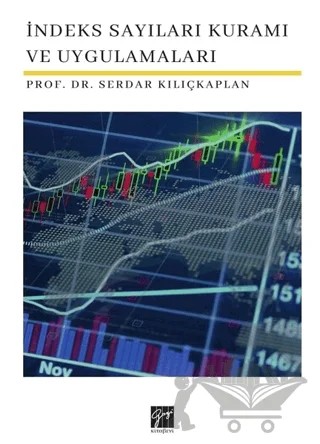 İndeks Sayıları Kuramı ve Uygulamaları – Serdar Kılıçkaplan – Gazi Kitabevi kitap kapağı