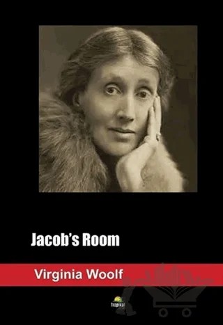 Jacob's Room – Virginia Woolf – Tropikal Kitap kitap kapağı