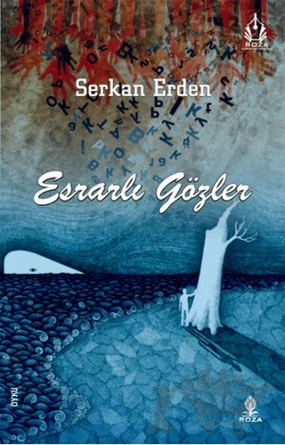 Esrarlı Gözler – Serkan Erden – Roza Yayınevi kitap kapağı