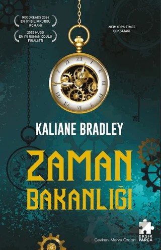 Zaman Bakanlığı – Kaliane Bradley – Eksik Parça Yayınları kitap kapağı