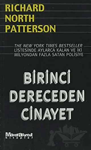 Birinci Dereceden Cinayet – Richard North Patterson – Oğlak Yayıncılık kitap kapağı