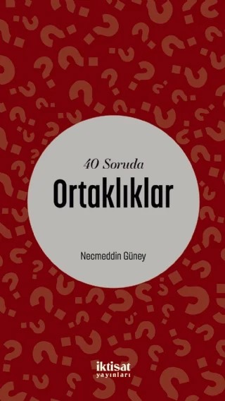 40 Soruda Ortaklıklar – Necmeddin Güney – İktisat Yayınları kitap kapağı