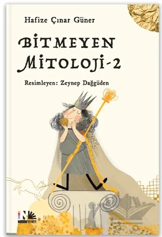 Bitmeyen Mitoloji - 2 – Hafize Çınar Güner – Nesin Yayınevi kitap kapağı