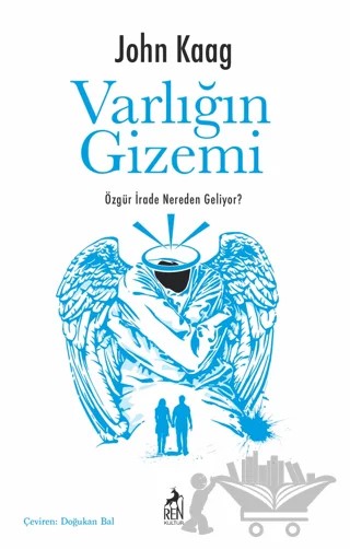 Varlığın Gizemi – John Kaag – Ren Kitap kitap kapağı