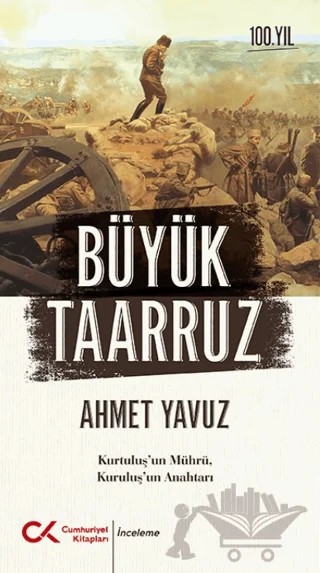 Büyük Taarruz – Ahmet Yavuz – Cumhuriyet Kitapları kitap kapağı