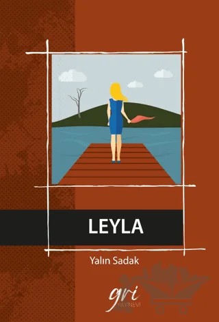 Leyla – Yalın Sadak – Gri Yayınevi kitap kapağı