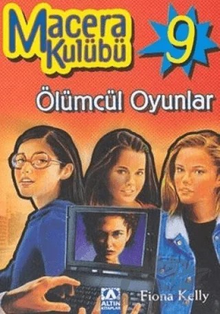 Ölümcül Oyunlar – Fiona Kelly – Altın Kitaplar kitap kapağı