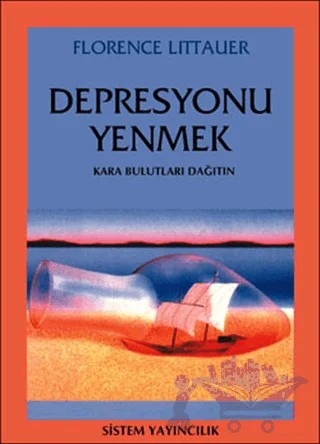 Depresyonu Yenmek – Florence Littauer – Sistem Yayıncılık kitap kapağı