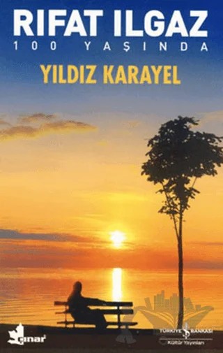 Yıldız Karayel – Rıfat Ilgaz – İş Bankası Kültür Yayınları kitap kapağı