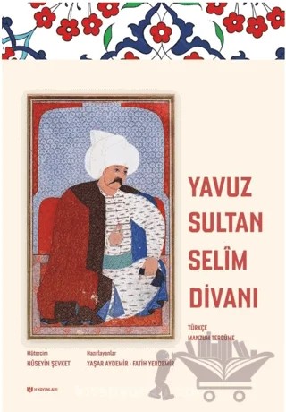 Yavuz Sultan Selim Divanı – Yaşar Aydemir, Fatih Yerdemir – H Yayınları kitap kapağı