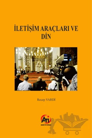 İletişim Araçları ve Din – Recep Vardi – Akademi Titiz Yayınları kitap kapağı