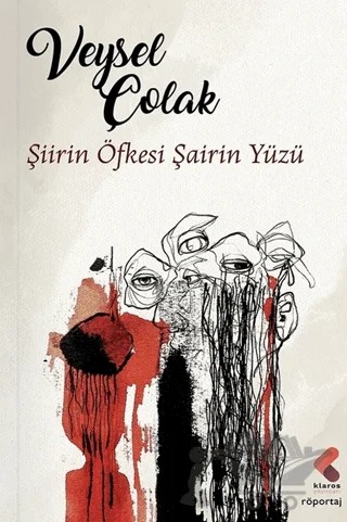 Şiirin Öfkesi Şairin Yüzü – Veysel Çolak – Klaros Yayınları kitap kapağı