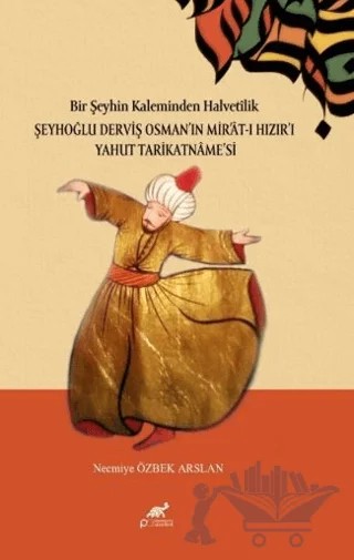 Bir Şeyhin Kaleminden Halvetilik – Necmiye Özbek Arslan – Paradigma Akademi Yayınları kitap kapağı