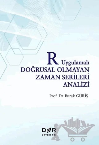 R Uygulamalı Doğrusal Olmayan Zaman Serileri Analizi – Burak Güriş – Der Yayınları kitap kapağı