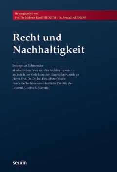 Recht und Nachhaltigkeit – Mehmet Kamil Yıldırım, Ayşegül Altınbaş – Seçkin Yayıncılık kitap kapağı
