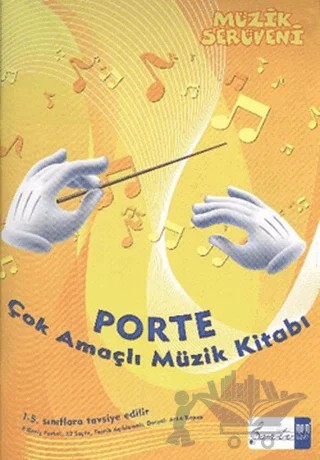 Müzik Serüveni - Porte Çok Amaçlı Müzik Defter (1. - 4. Sınıflar İçin) – Övünç Yaman – Porte Müzik Eğitim Merkezi kitap kapağı